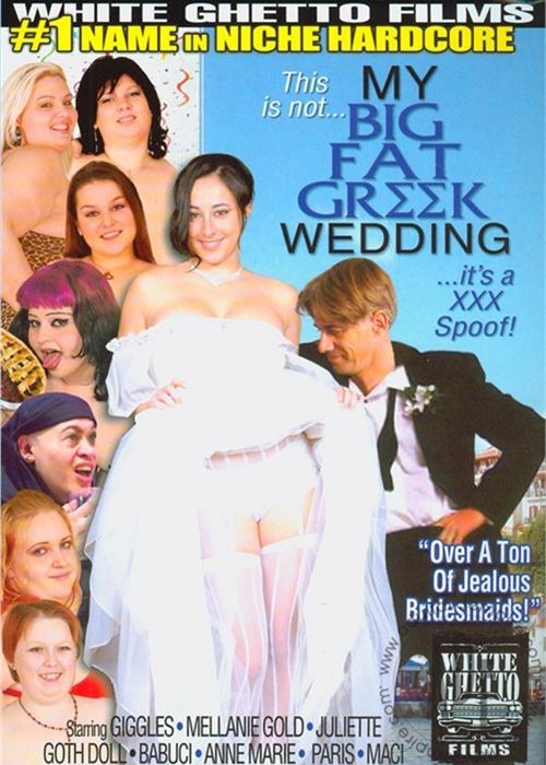 This Is Not My Big Fat Greek Wedding...It's A XXX Spoof! cover