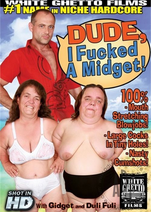 Dude, I Fucked A Midget! cover