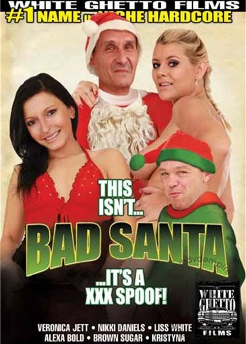 This Isn't Bad Santa... It's a XXX Spoof! cover