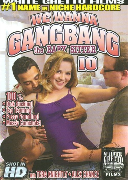 We Wanna Gangbang The Baby Sitter 10 cover