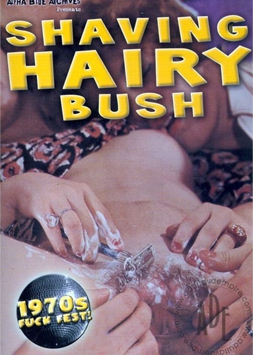 Shaving Hairy Bush cover