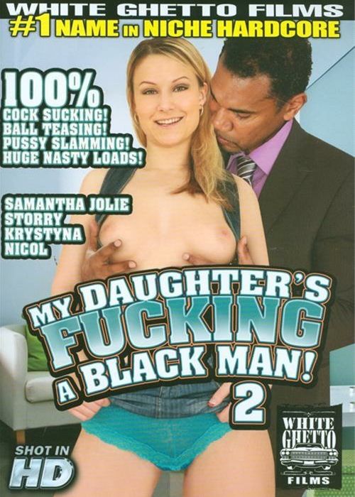 My Daughter's Fucking A Black Man! #2 cover