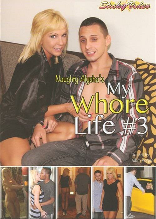 Naughty Alysha's My Whore Life 3 cover