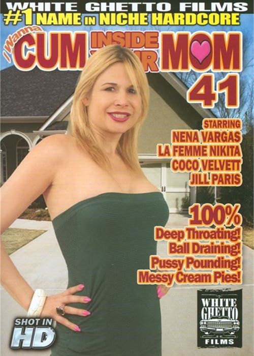 I Wanna Cum Inside Your Mom 41 cover