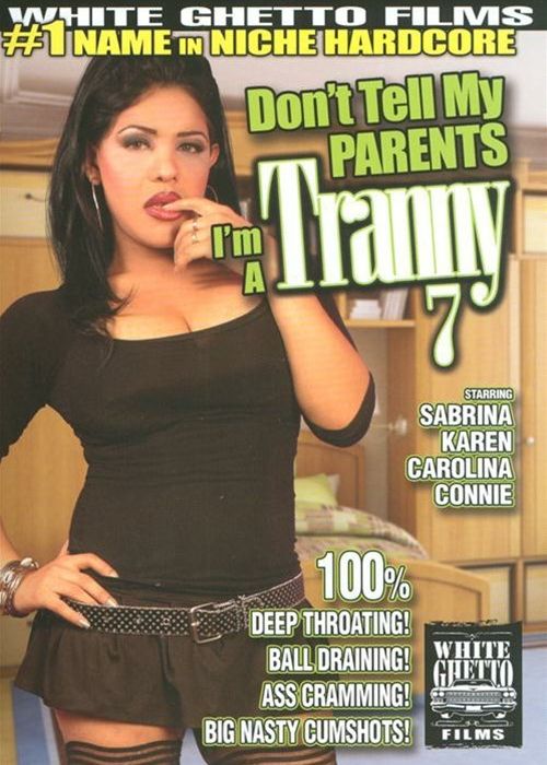 Don't Tell My Parents I'm A Tranny 7 cover
