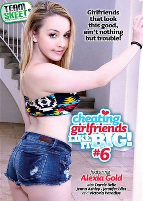 Cheating Girlfriends Like It Big! #6 cover