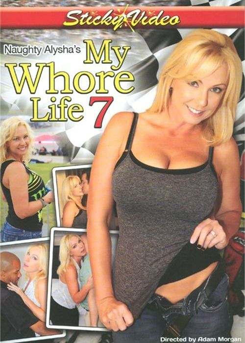 Naughty Alysha's My Whore Life 7 cover