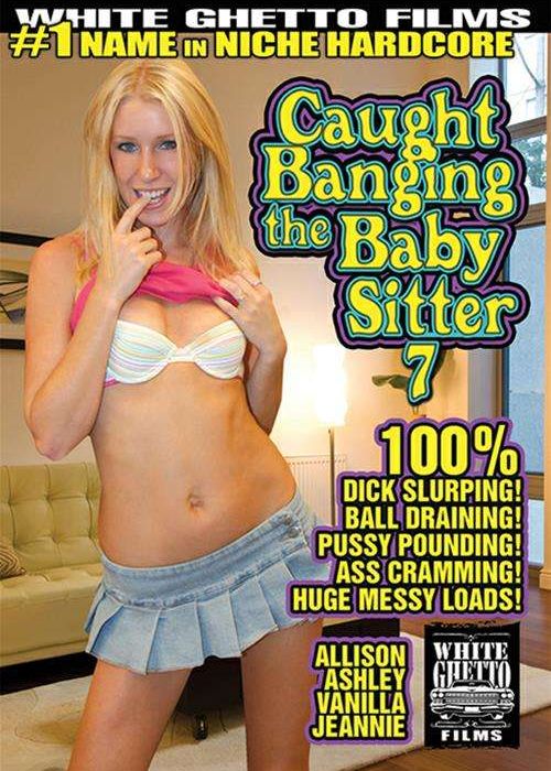 Caught Banging The Baby Sitter 7 cover