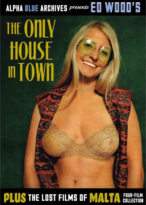 Ed Wood's The Only House In Town & The Lost Films Of Malta cover