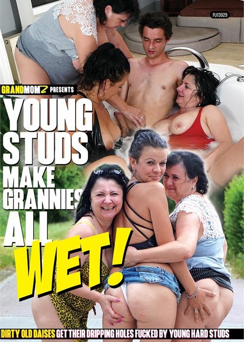 Young Studs Make Grannies All Wet! cover