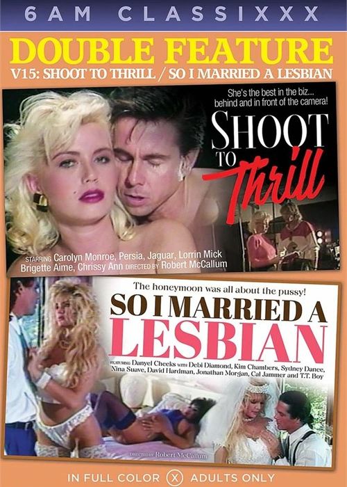 Double Feature V15: Shoot to Thrill/So I Married a Lesbian cover