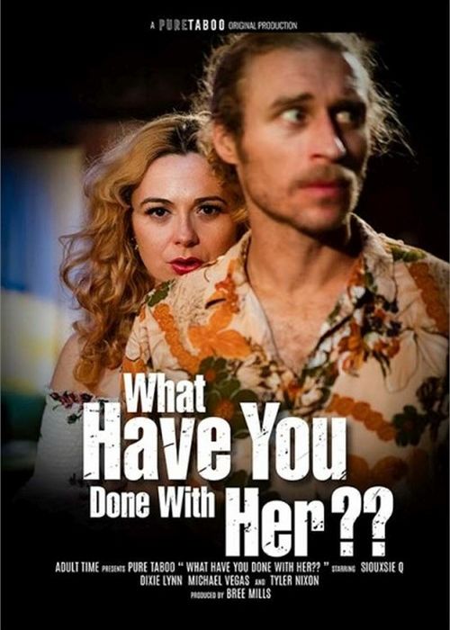 What Have You Done With Her?? cover