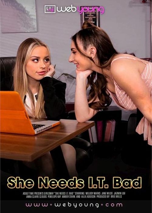 She Needs I.T. Bad cover