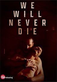 We Will Never Die Boxcover