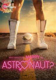 Who Wants to Marry an Astronaut? Boxcover